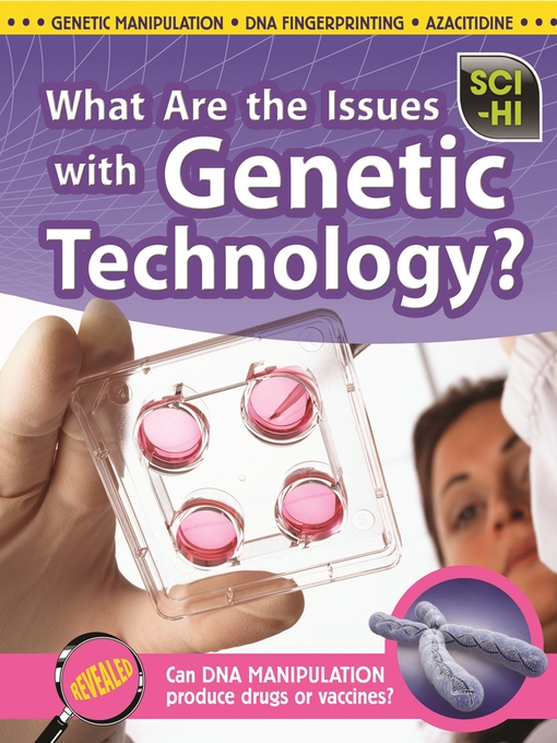 Title details for What Are the Issues With Genetic Technology? by Eve Hartman - Available